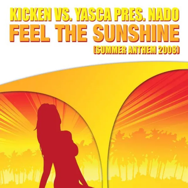 Feel The Sunshine (Summer Anthem 2008)