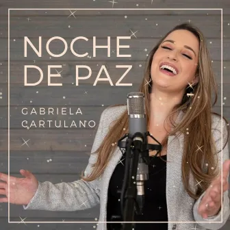 Noche de Paz by Gabriela Cartulano