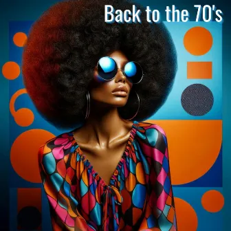 Back to the 70's (Retro Revolution) by Joe Benet