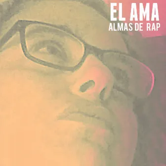 Almas de Rap by El Ama