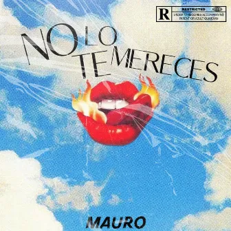 No te lo mereces by Mauro