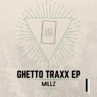 Ghetto Traxx by Millz