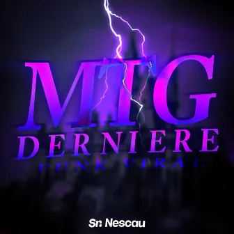 MTG DERNIERE - MONTAGEM FRANCESA by Sr. Nescau