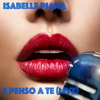 E penso a te (live) by Isabelle Piana