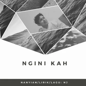 Ngini Kah by NJ