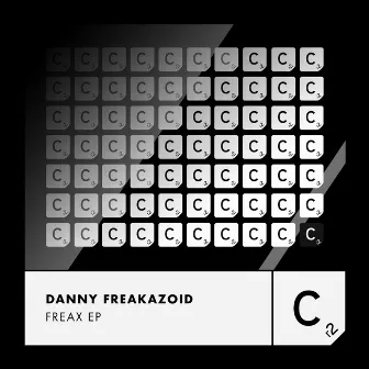 Freax EP by Danny Freakazoid