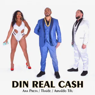 Din Real Cash by Ana Preta