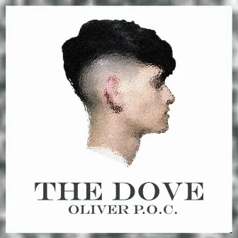 The Dove by Oliver P.O.C.