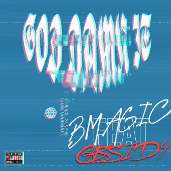 God Damn it (feat. Cassidy) by BMAGIC