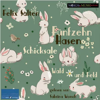 Fünfzehn Hasen (Schicksale in Wald und Feld) by Felix Salten