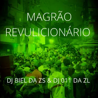 4 MAGRÃO REVULICIONÁRIO by DJ 011 DA ZL