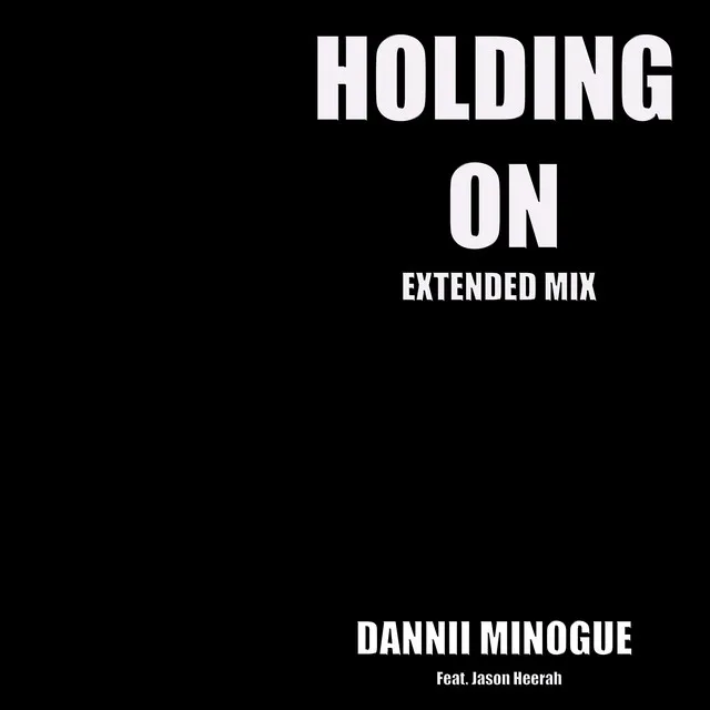 Holding On - Extended Mix