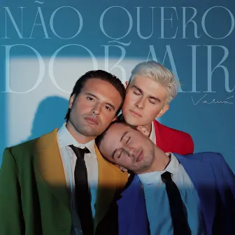 Não Quero Dormir by Valuá