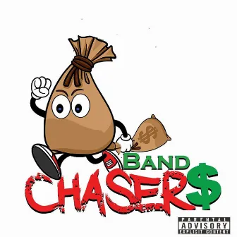 Band Chasers by Fdaboyz