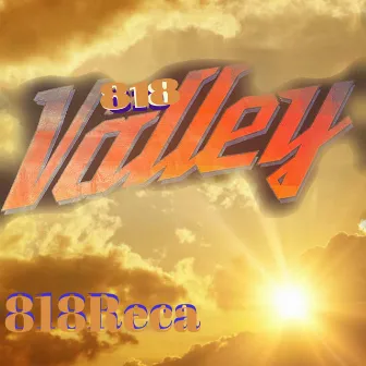 818 Valley by 818reca