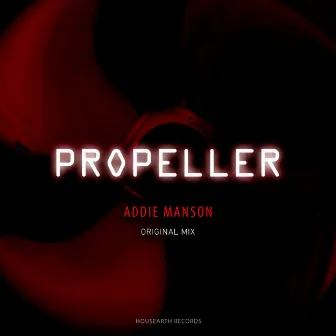 Propeller by Addie Manson