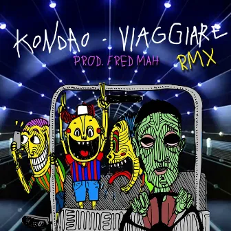 Viaggiare (Fred Mah Remix) by Kondao