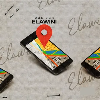 Elawini by Que DBN