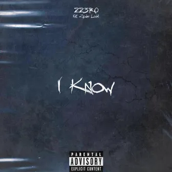 I Know by ZZERO