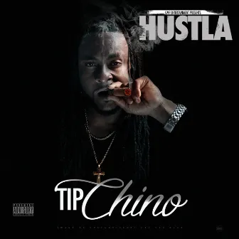 Hustla by Tip Chino