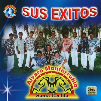 Sus Exitos by Alvaro Monterrubio