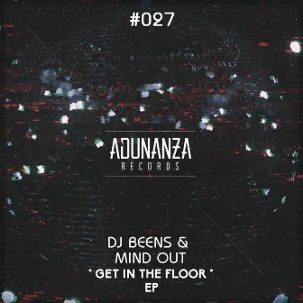 Get in the Floor by DJ Beens