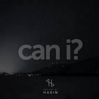 Can I? by Hasin