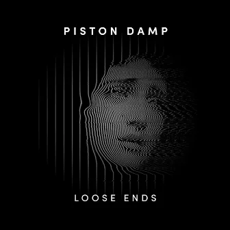 Loose Ends / Don't by Piston Damp