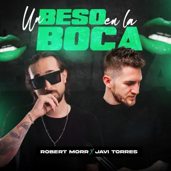 Un Beso En La Boca by Robert Morr