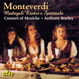 MONTEVERDI: Madrigali Erotici e Spirituale by Evelyn Tubb