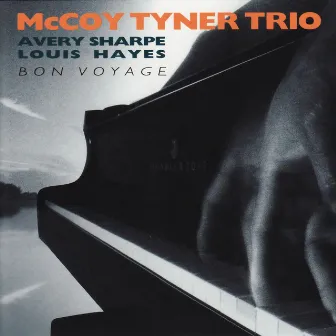 Bon Voyage by McCoy Tyner Trio