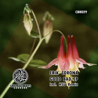 Good Bad EP by Erik Corona