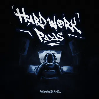 Hard Work Pays by Benny Flowz