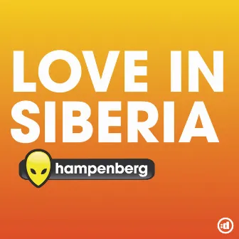 Love In Siberia by Hampenberg