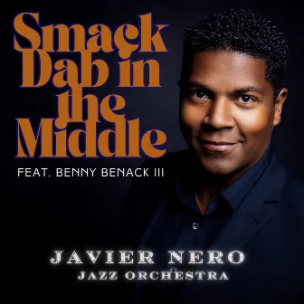 Smack Dab in the Middle by Javier Nero