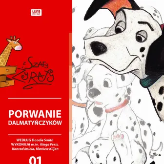 Porwanie Dalmatyńczyków by Kinga Preis