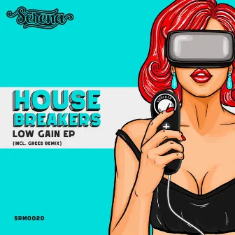 Low Gain by Housebreakers