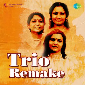 Trio Remake by Madhurita