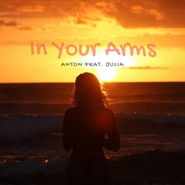 In Your Arms