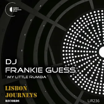 My Little Rumba by DJ Frankie Guess