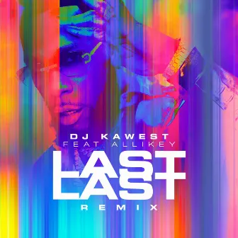 Last last (Remix) by DJ Kawest