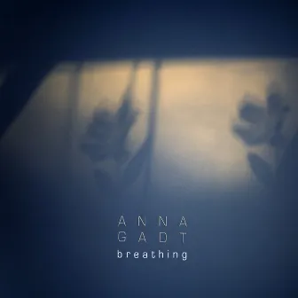 Breathing by Anna Gadt