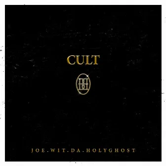 Cult by Joe.wit.da.HolyGhost