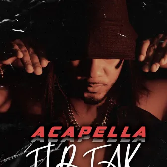 Acapella by Tip Tak