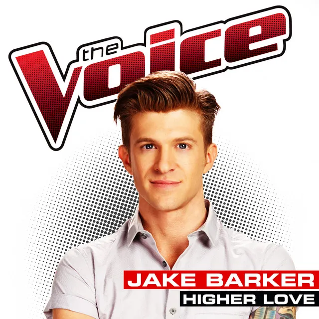 Higher Love (The Voice Performance)