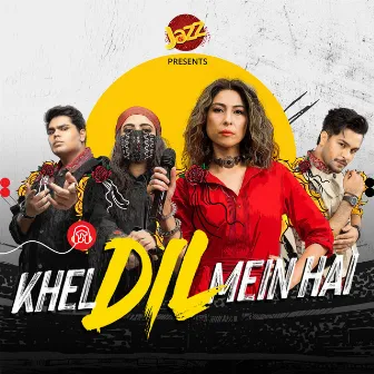 Khel Dil Mein Hai by Jazz Digital