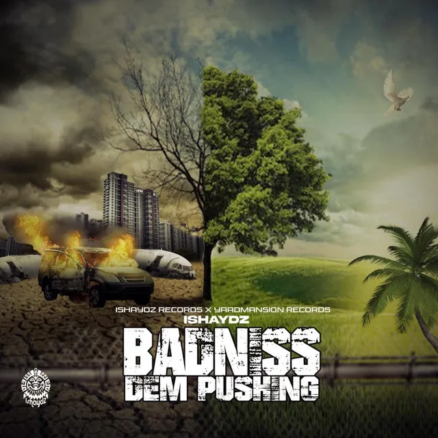 Badniss dem pushing