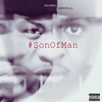 Son Of Man by Raymnd