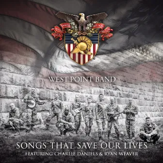 Songs That Save Our Lives by West Point Band