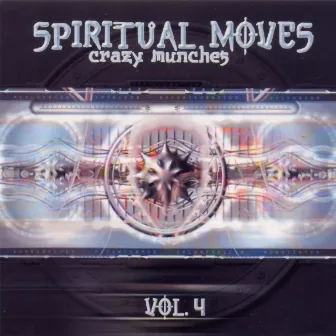 Spiritual Moves Vol. 4 - Crazy Munches by Psycraft